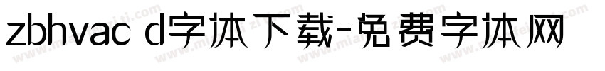 zbhvac d字体下载字体转换
